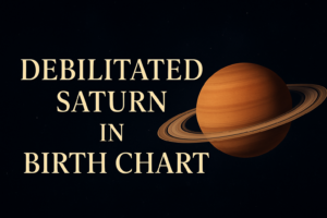 Read more about the article Debilitated Saturn in horoscope : The fallen judge .